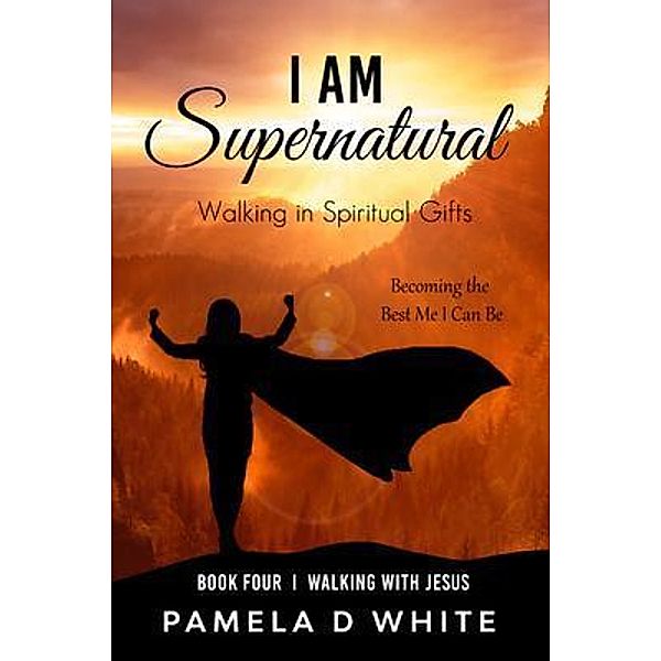I Am Supernatural / Walking With Jesus, Pamela D White
