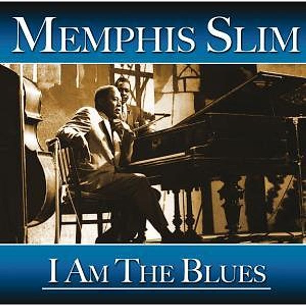 I Am The Blues, Memphis Slim