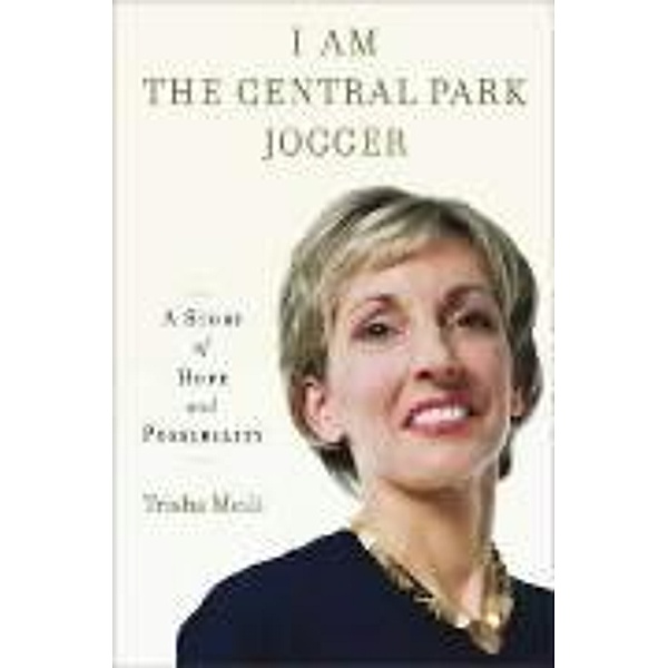 I Am the Central Park Jogger, Trisha Meili