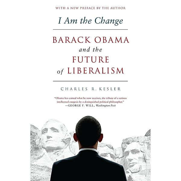I Am the Change, Charles R. Kesler