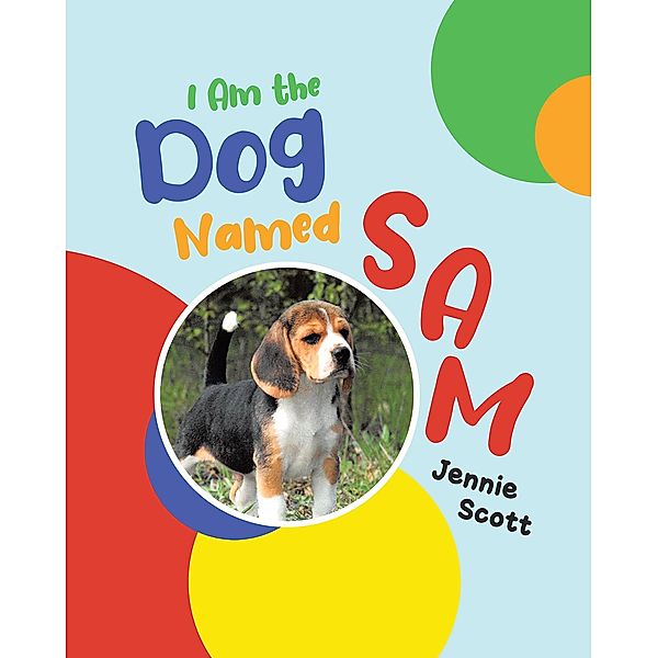 I Am the Dog Named Sam, Jennie Scott