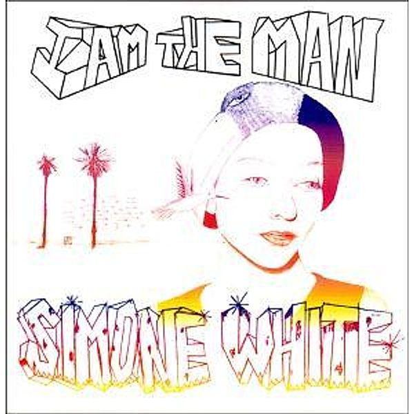 I Am The Man (Vinyl), Simone White