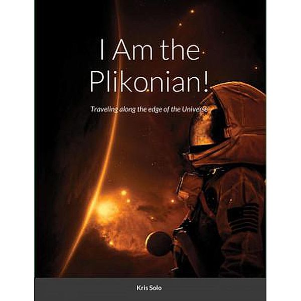 I am the Plikonian!, Kris Solo