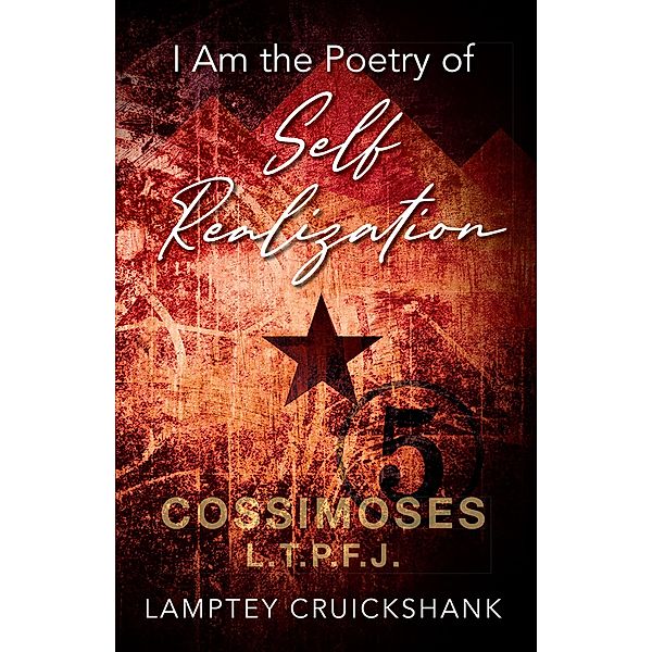 I Am the Poetry of Self Realization, Lamptey Cruickshank