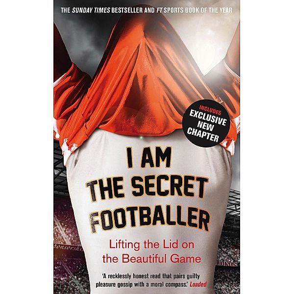 I Am The Secret Footballer / The Secret Footballer Bd.1, Anon