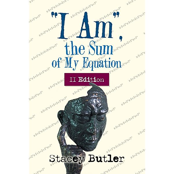 I Am, the Sum of My Equation, Stacey Butler