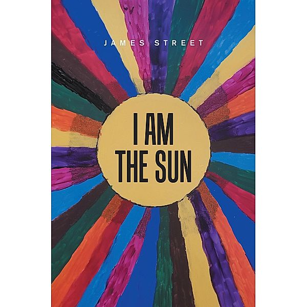 I Am the Sun, James Street
