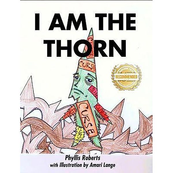 I am the Thorn / WorkBook Press, Phyllis Roberts