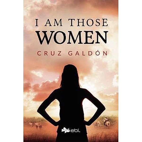 I Am Those Women, Cruz Galdón