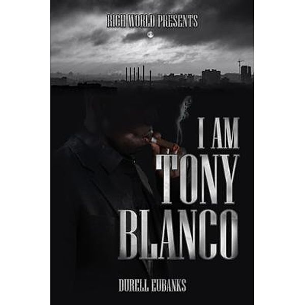 I Am Tony Blanco, Durell Eubanks