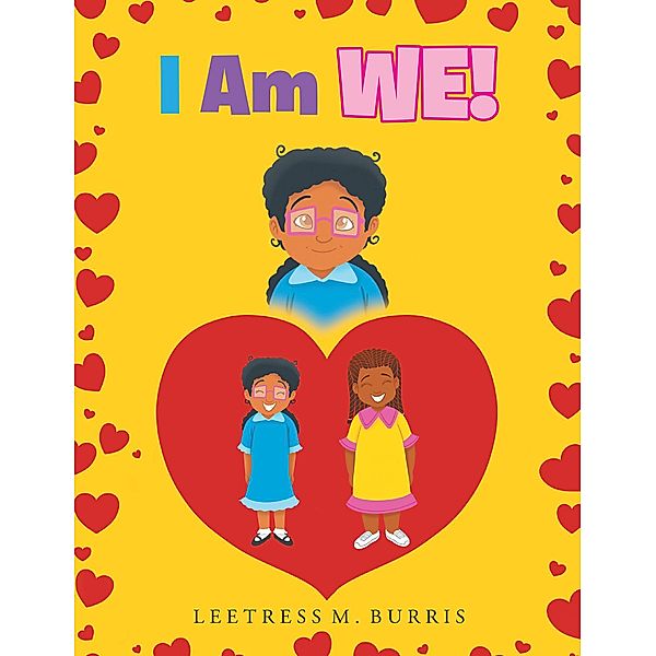 I Am We!, Leetress M. Burris