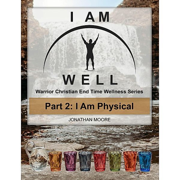 I AM WELL Part 2: I Am Physical, Jonathan Moore