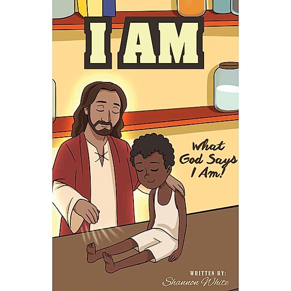 I Am What God Says I Am / Resource Publications, Shannon White