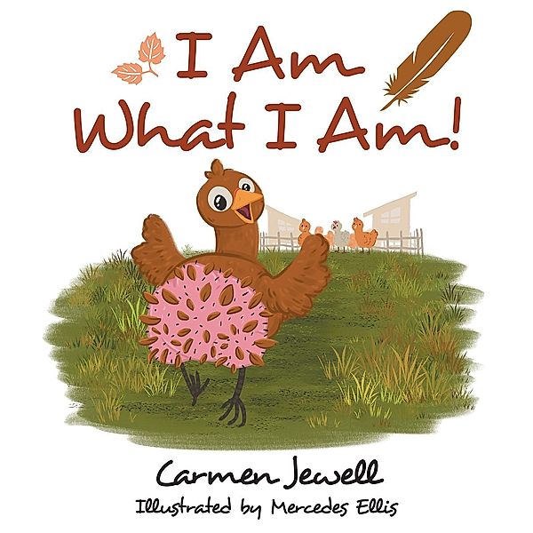 I Am What I Am!, Carmen Jewell