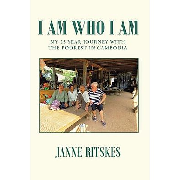 I Am Who I Am, Janne Ritskes