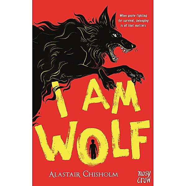 I Am Wolf / I Am Wolf Bd.1, Alastair Chisholm