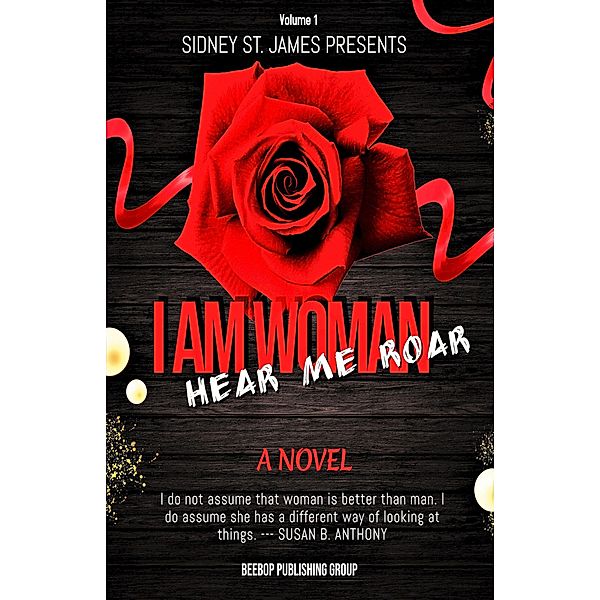 I Am Woman - Hear Me Roar (Victorian Romance Series, #1) / Victorian Romance Series, Sidney St. James
