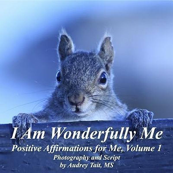 I Am Wonderfully Me / I Am Wonderfully Me Bd.1, Audrey Tait