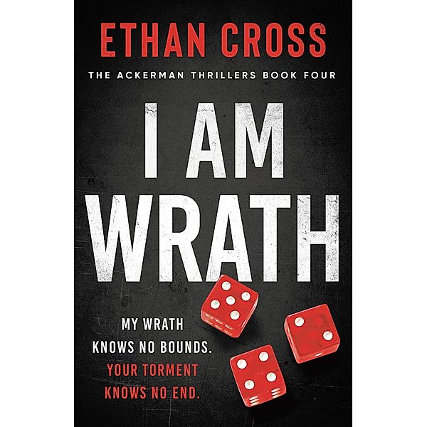 I Am Wrath, Ethan Cross