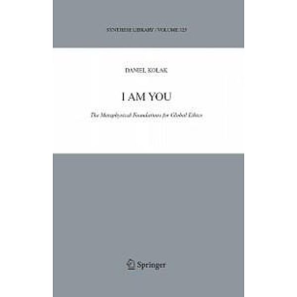 I Am You / Synthese Library Bd.325, Daniel Kolak