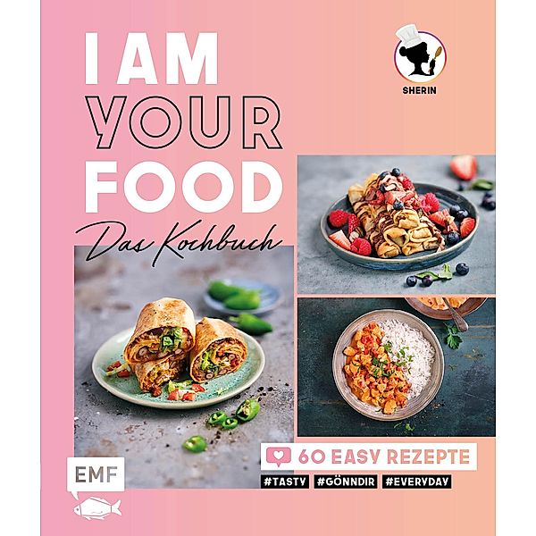 I am your Food - Das Kochbuch, Sherin Alrasho