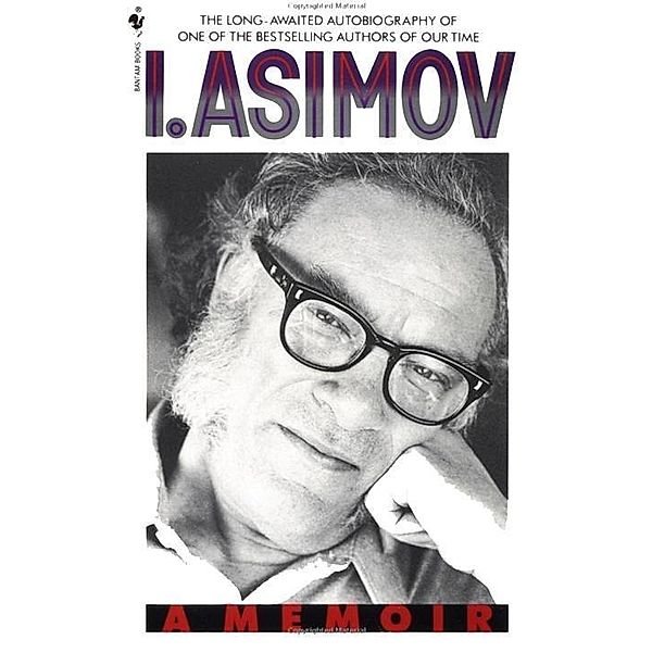 I, Asimov, Isaac Asimov