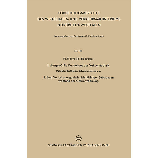 I. Ausgewählte Kapitel aus der Vakuumtechnik. II. Zum Verlust anorganisch-nichtflüchtiger Substanzen während der Gefriertrocknung, Kenneth A. Loparo