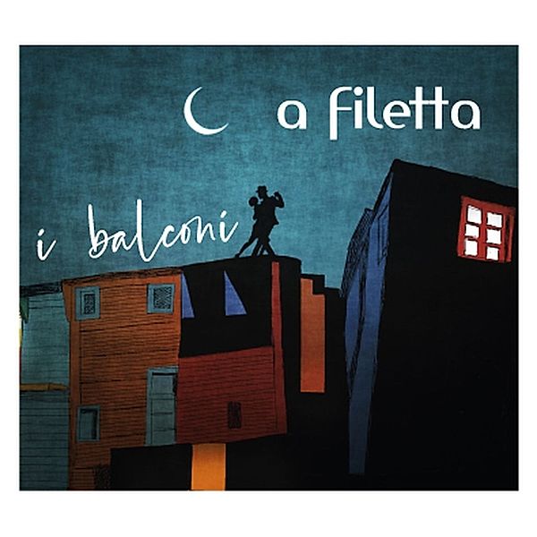 I Balconi (Vinyl), A Filetta