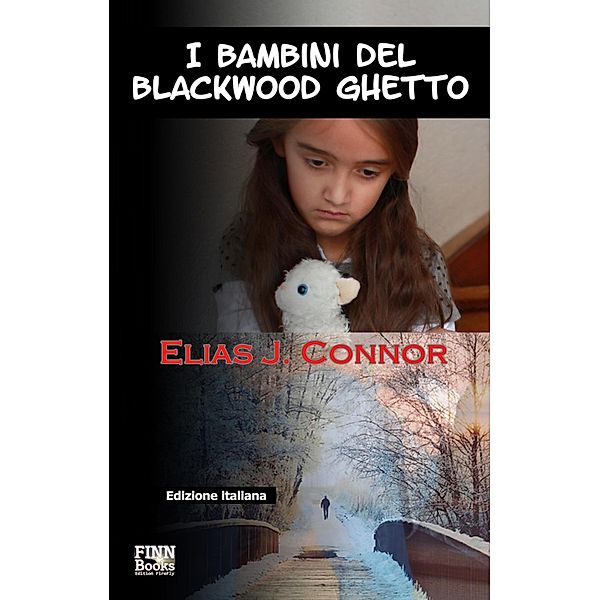 I bambini del Blackwood Ghetto, Elias J. Connor