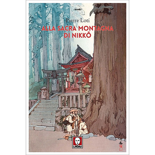 I Bambù: Alla sacra montagna di Nikkō, Pierre Loti
