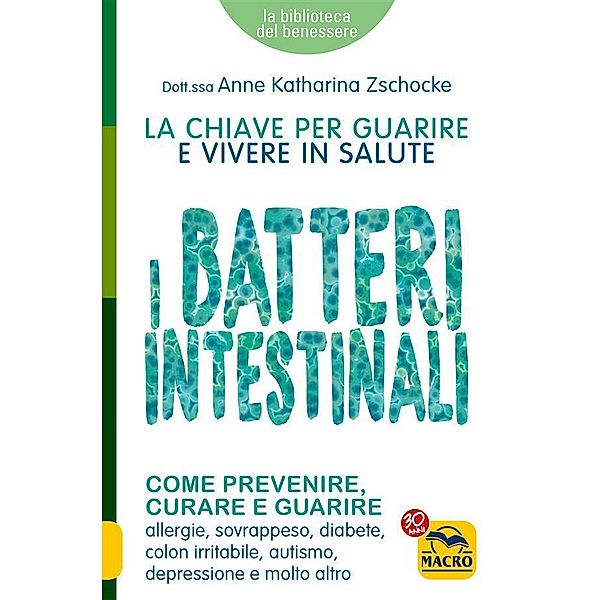 I Batteri Intestinali, Anne Katharina Zschocke