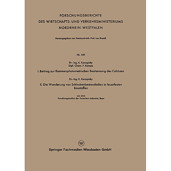 I. Beitrag zur flammenphotometrischen Bestimmung des Calciums. II. Die Wanderung von Schlackenbestandteilen in feuerfesten Baustoffen, Kamillo Konopicky