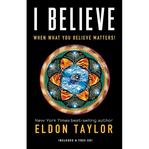 I Believe, Eldon Taylor
