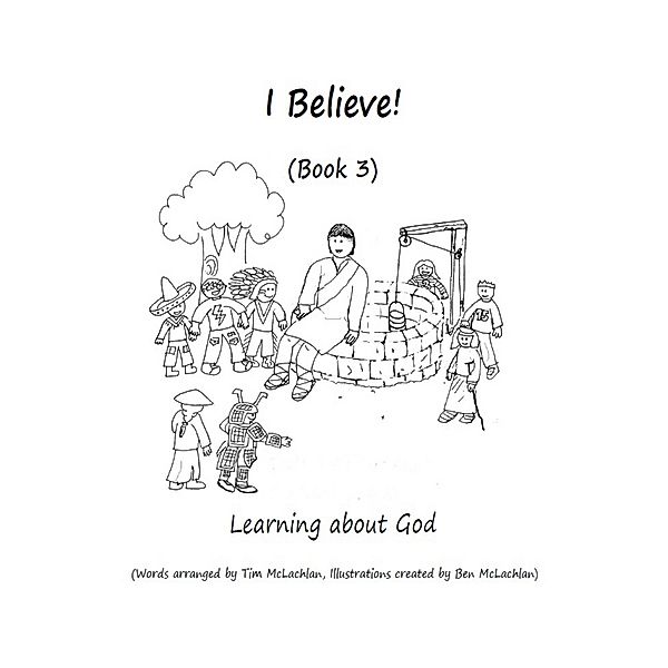 I Believe! (Book 3), Tim McLachlan