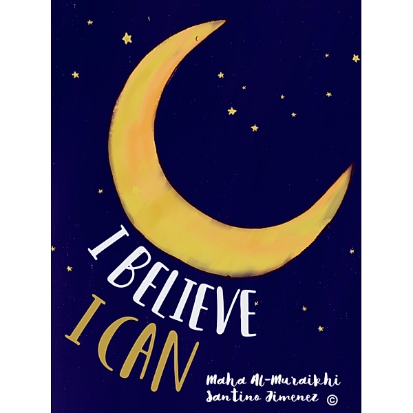 I Believe I Can, Santino Jimenez, Maha Al-Muraikhi