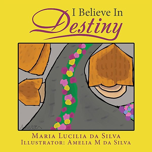 I Believe in Destiny, Maria Lucilia Da Silva