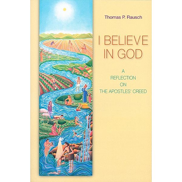 I Believe in God, Thomas P. Rausch