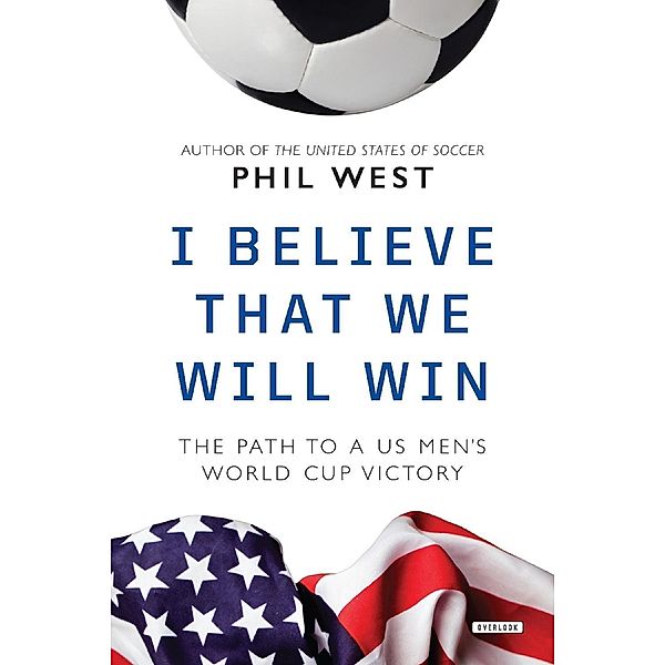 I Believe That We Will Win, Phil West