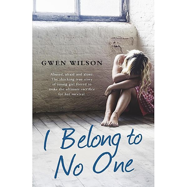 I Belong to No One, Gwen Wilson