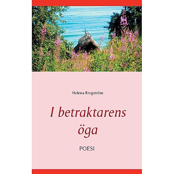 I betraktarens öga, Helena Ringström