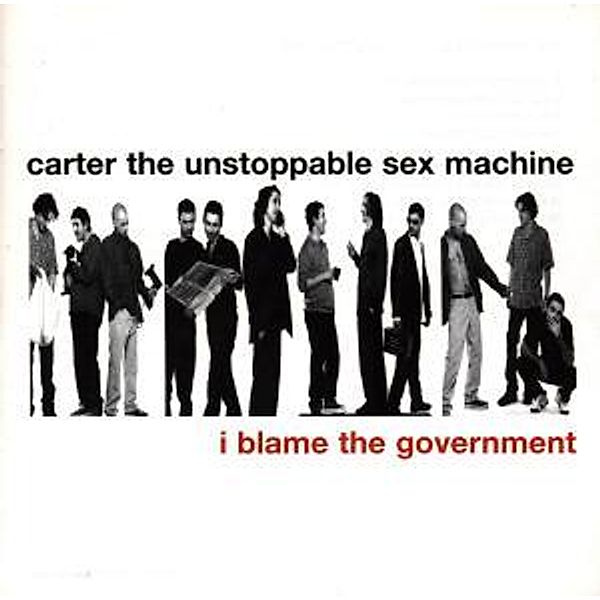 I Blame The Government, Carter Usm