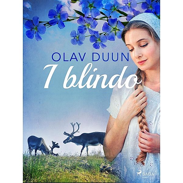 I blindo / Juviksfolket Bd.2, Olav Duun