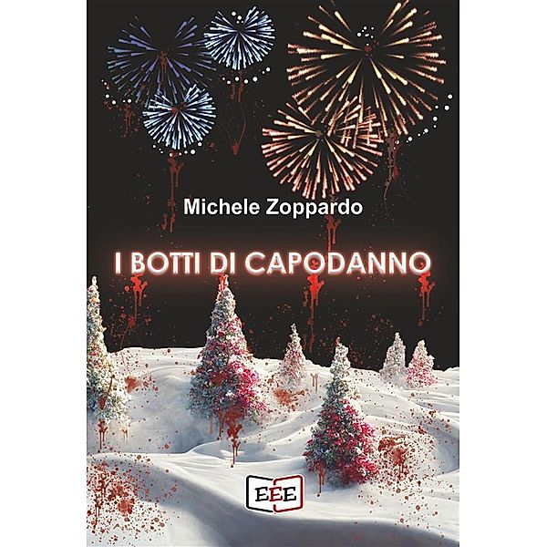 I botti di Capodanno / Giallo, Thriller & Noir Bd.47, Michele Zoppardo