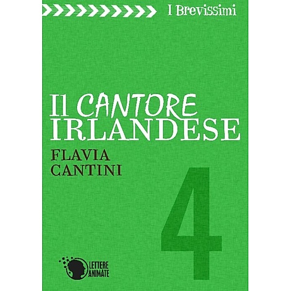 I brevissimi: Il cantore irlandese, Flavia Cantini