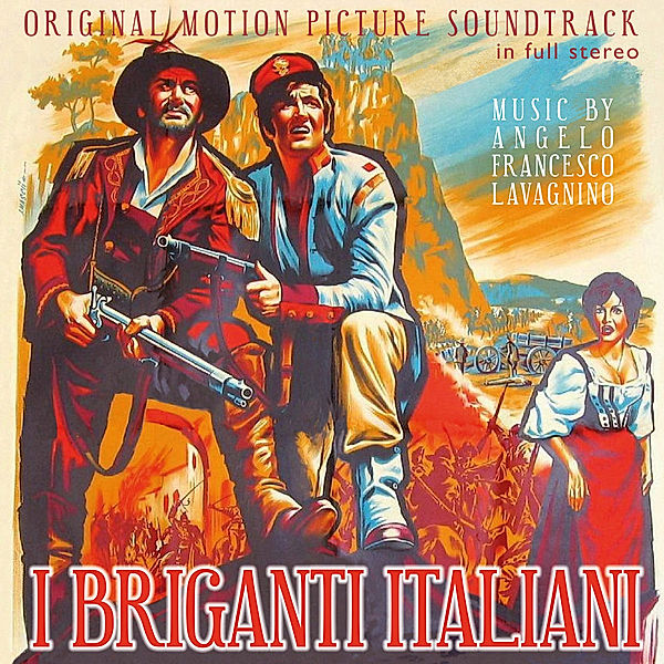 I Briganti Italiani-Original Soundtrack, Angelo Francesco Lavagnino