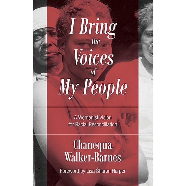 I Bring the Voices of My People, Chanequa Walker-Barnes