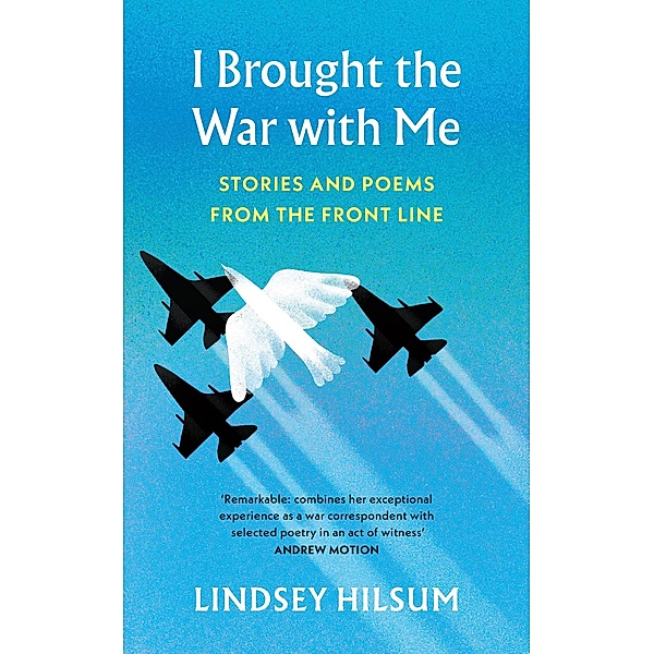 I Brought the War with Me, Lindsey Hilsum