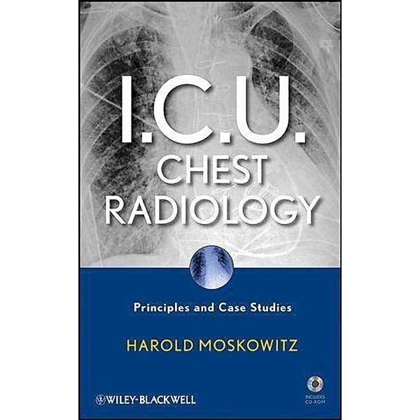 I.C.U. Chest Radiology, Harold Moskowitz