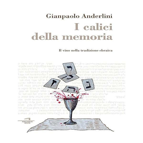 I calici della memoria, Gianpaolo Anderlini