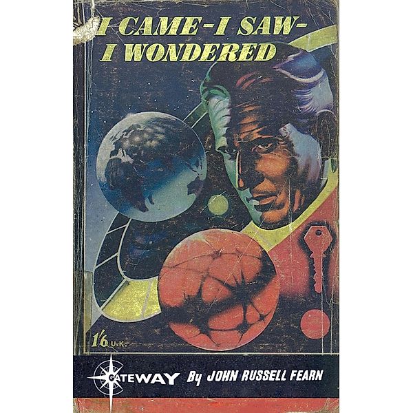 I Came - I Saw - I Wondered, John Russell Fearn, Volsted Gridban